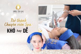 Trở Thành Chuyên Viên Spa Có Khó Không 17