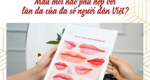 Which Lip Color Is Suitable For The Skin Of The Most Vietnamese People