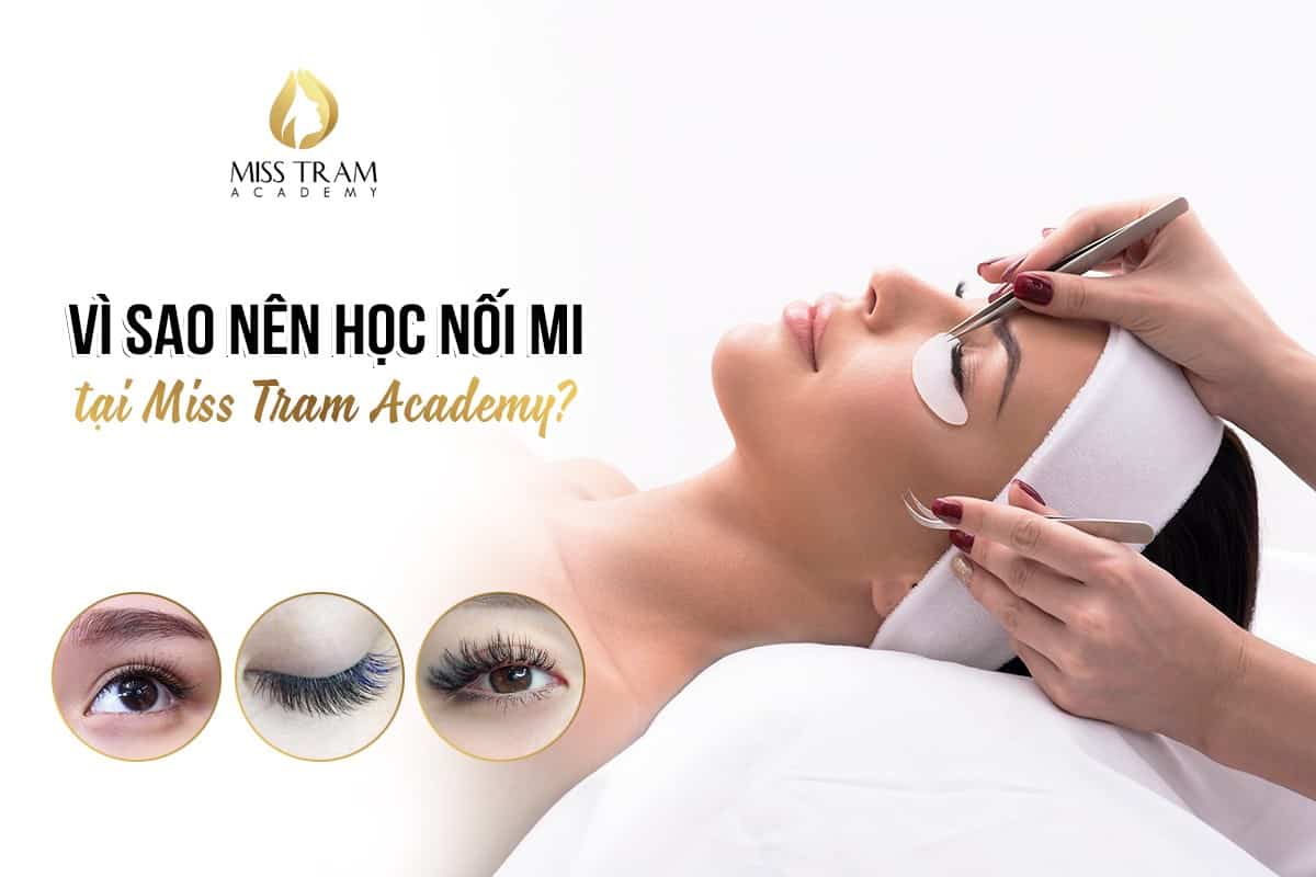 Why Should You Learn Eyelash Extensions At Miss Tram Academy
