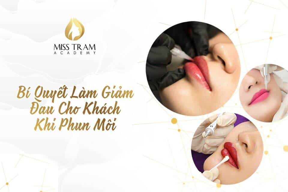 Bí Quyết Làm Giảm Đau Cho Khách Khi Phun Môi 3