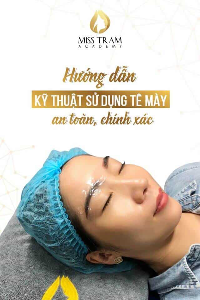 Hướng Dẫn Kỹ Thuật Sử Dụng Tê Mày An Toàn - Chính Xác 3