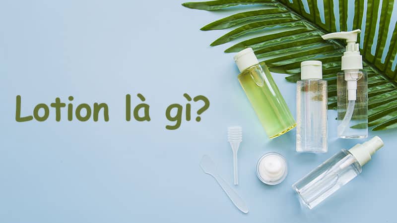 lotion là gì