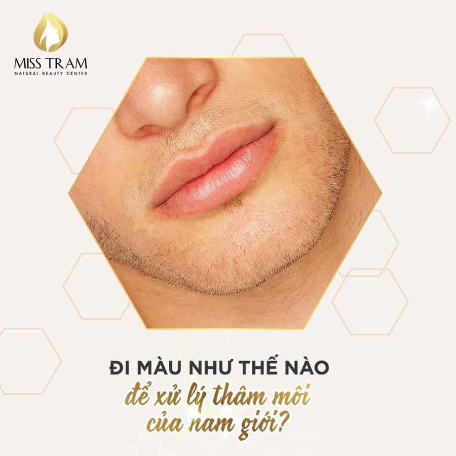 Đi Màu Như Nào Để Xử Lý Thâm Môi Của Nam Giới 3