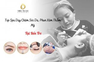 Top Spa Teaching in Ben Tre: Prestigious, cheap Skin Care and Cosmetic Tattooing, including jobs after finishing school