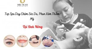 Top Spa Teaching in Dak Nong: Skin Care Profession, Cosmetic Tattooing