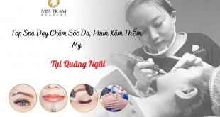 Top Teaching Spas in Quang Ngai: Skin Care, Cosmetic Tattooing, Jobs