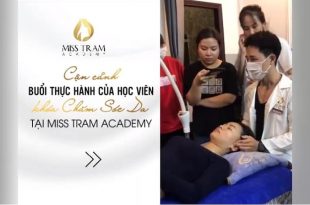 cận cảnh buổi thực hành của học viên khóa chăm sóc da Tại Miss Tram Academy