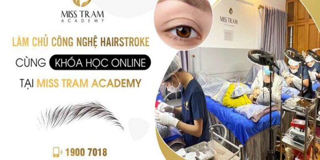 làm chủ công nghệ hairstroke qua khóa học online