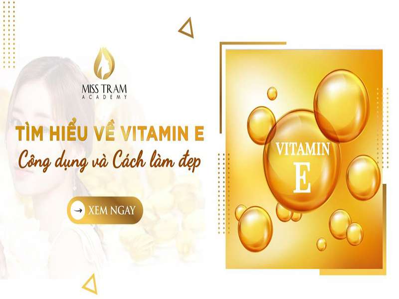Công dụng và cách làm đẹp từ vitamin e