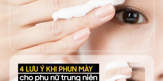 4 Lưu ý quan trọng khi phun mày cho khách hàng trung niên 3